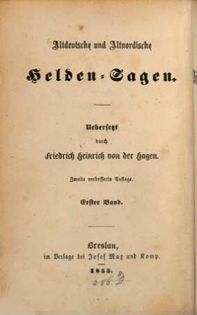 Altdeutsche und Altnordische Helden-Sagen, 1. Wilkina- und Niflunga-Saga oder Dietrich von Bern und die Nibelungen ; 1
