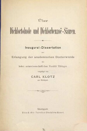 Über Dichlortoluole und Dichlorbenzoë-Säuren : Inaug. Diss. der. Univ. Tübingen