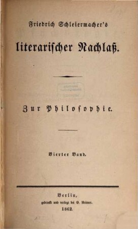 Friedrich Schleiermacher's literarischer Nachlaß, Zur Philosophie, 4