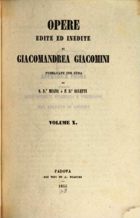 Opere edite ed inedite : Pubblicate per cura di Mugna e Coletti, 10
