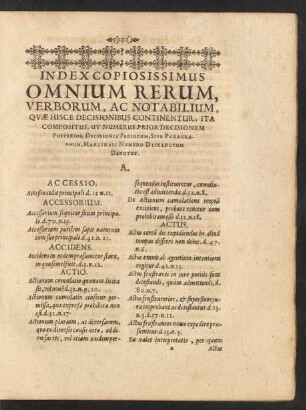Index Copiosissimus Omnium Rerum, Verborum, Ac Notabilium, Quae Hisce Decisionibus Continenntur, [...]
