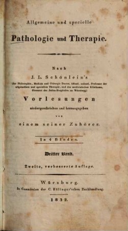 Allgemeine und specielle Pathologie und Therapie : in 4 Bänden, 3