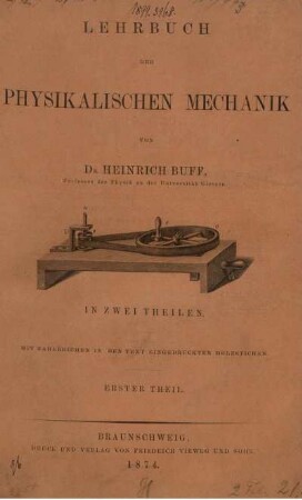 Theil 1: Lehrbuch der physikalischen Mechanik. Erster Theil