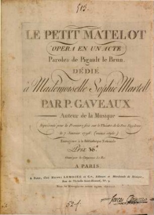 Le petit matelot : opéra en 1 acte ; représenté pour la première fois sur le Théâtre de la Rue Feydeau le 7 janvier 1796 (vieux style)