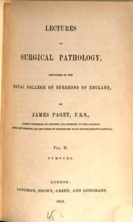 Lectures on surgical pathology. 2, Tumours