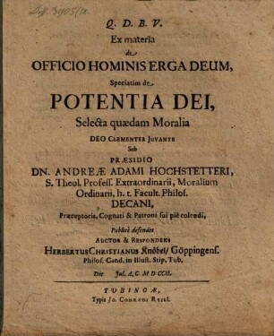 Ex materia de Officio Hominis Erga Deum, Speciatim de Potentia Dei, Selecta quædam Moralia