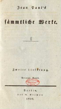 Bd. 8 = Lfg. 2, Bd. 3, Heftlein 2: Jean Paul's sämmtliche Werke