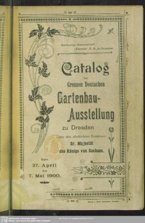 Catalog zur Grossen Deutschen Gartenbau-Ausstellung zu Dresden ... vom 27. April bis 7. Mai 1900