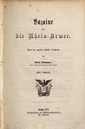 Bazaine und die Rhein-Armee : nach den neuesten Quellen bearb.