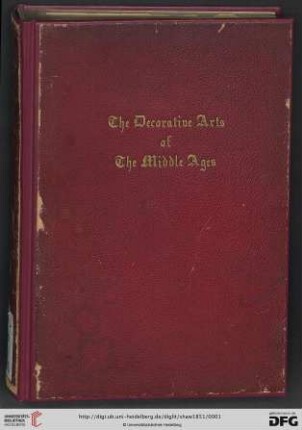 The decorative arts, ecclesiastical and civil, of the Middle Ages