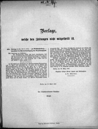 Anlage: ad No.24 (301.), Vorlagen, welche den Zeitungen nicht mitgeteilt sind