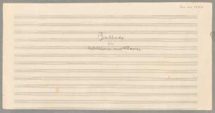 Ballades, cor, pf - BSB Mus.ms. 17087 : Ballade für Waldhorn und Klavier