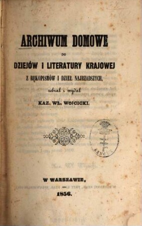 Archiwum domowe do dziejów i literatury krajowej