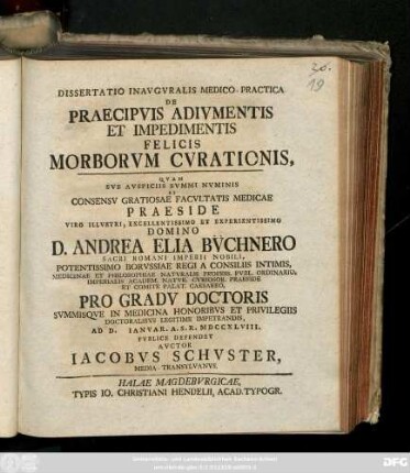 Dissertatio Inavgvralis Medico-Practica De Praecipvis Adivmentis Et Impedimentis Felicis Morborvm Cvrationis