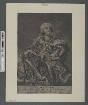 Carolus VII. : Dei Gratia Romanorum Imperator. ; Semper Augustus. ; Electus 24. Ian. Coronatus 12. Febr. MDCCXLII.