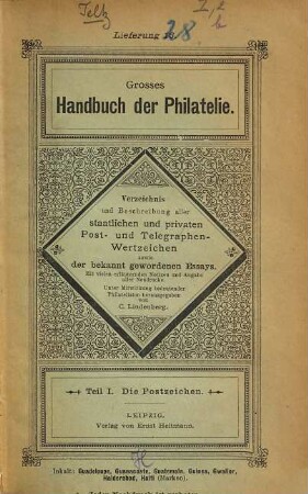 Großes Handbuch der Philatelie : Verzeichnis und Beschreibung aller staatlichen und privaten Post- und Telegraphen-Wertzeichen sowie der bekannt gewordenen Essais, 1,2,b. Die staatlichen Postwertzeichen, Band 2