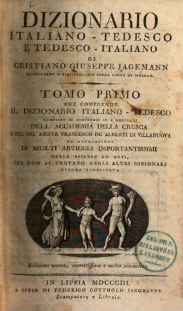 Dizionario italiano-tedesco e tedesco-italiano, 1,1. Dizionario italiano-tedesco ; 1. [A - M]