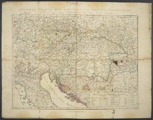 General Charte Des Oestreichischen Kaiserstaates : Nach der gegenwärtigen Eintheilung aus den besten Quellen entworfen