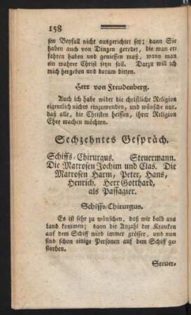 Sechzehntes Gespräch. Schiffs-Chirurgus. Steuermann. Die Matrosen Joachim und Clas. Die Matrosen Harm, Peter, Hans, Henrich. Herr Gotthard, als Passagier.