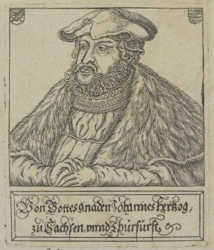 Bildnis des Johannes Herzog zu Sachsen