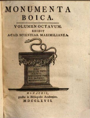 Monumenta Boica, 8. [Monumenta Raitenbuchensia ; Monumenta Diessensia ; Monumenta Bernriedensia ; Monumenta Scheftlariensia ; Monumenta Andecensia]