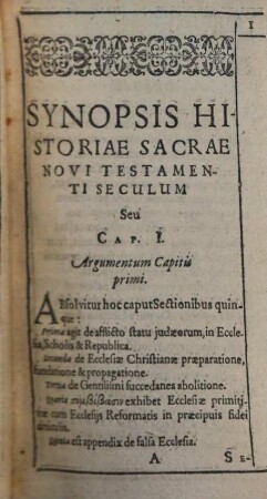 Historiae Ecclesiasticae, Novi Testamenti, ... seu Pars ... : Qua res Christianorum, Judaeorum, Gentilium, Muhammedanorum, iuxta novem, post natum Christum, primorum Seculorum seriem, breviter, succincte & aphoristice primo proponuntur ..., 1. Historiae Ecclesiasticae, Novi Testamenti, Enneas, seu Pars I : Qua res Christianorum, Judaeorum, Gentilium, Muhammedanorum, iuxta novem post natum Christum, primorum Seculorum seriem, breviter, succincte et aphoristice primo propununtur ...