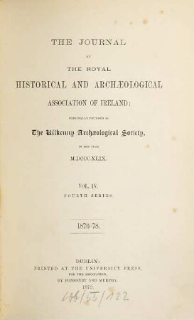 The journal of the Royal Historical and Archaeological Association of Ireland. 4. 1876/78 (1879)