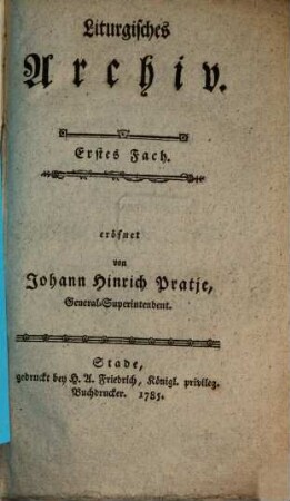 Liturgisches Archiv, 1. 1785