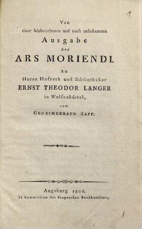 Von einer höchstseltenen und noch unbekannten Ausgabe der Ars moriendi : an Herrn Hofrath und Bibliothekar Ernst Theodor Langer in Wolfenbüttel