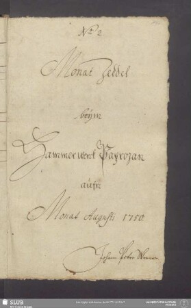 Monat Zeddel beÿm Hammerwerck Paprozan aufn Monat Augusti 1750