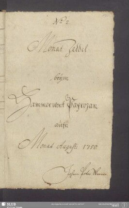 Monat Zeddel beÿm Hammerwerck Paprozan aufn Monat Augusti 1750