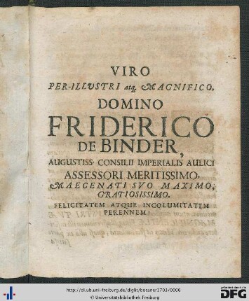 Viro Per-Illustri Atque Magnifico Domino Friderico de Binder ...