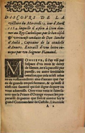 Discovrs De La Victoire qu'il a pleu à Dieu donner au Roy Catholique, par le bon conseil & vertueuse conduite de Don Sancho d'Auilà, Capitaine de la citadelle d'Anuers, à l'encontre du Comte Ludouic frere du Prince d'Orenge, le Mercredy 14. iour d'Auril 1574