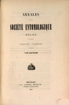Annales de la Société Entomologique de Belgique. 4, 4. 1860