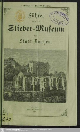 Führer durch das Stieber-Museum der Stadt Bautzen