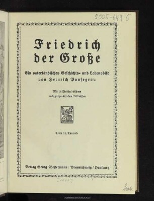 Friedrich der Große : ein vaterländisches Geschichts- und Lebensbild