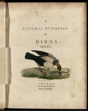 Vol. 1, 1: A general synopsis of birds. Vol. 1, 1