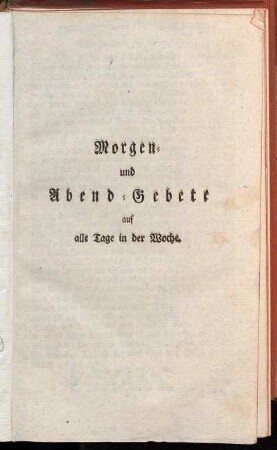 Morgen und Abend-Gebete auf alle Tage in der Woche
