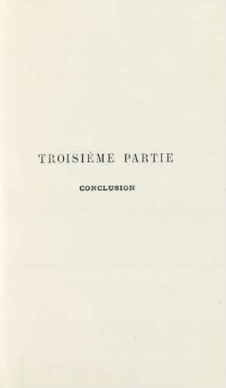 Troisième partie. Conclusion