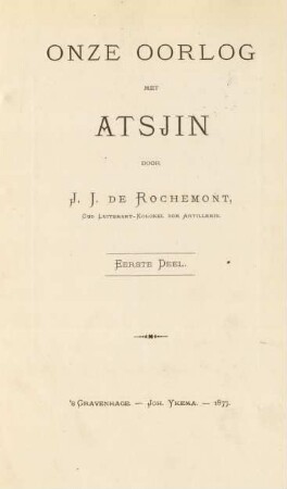 Deel 1: Onze oorlog met Atsjin