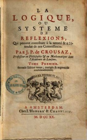 La Logique Ou Systeme De Reflexions : Qui peuvent contribuer à la netteté & à l'étendue de nos Connoissances, 1