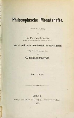 Philosophische Monatshefte. 13 (1877)