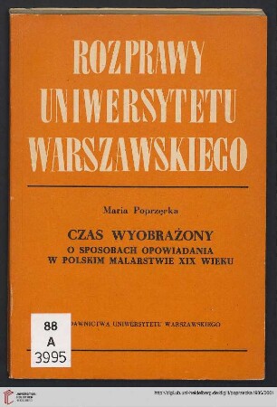 Czas wyobrażony : o sposobach opowiadania w polskim malarstwie XIX wieku