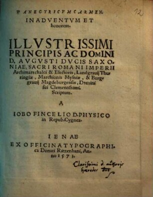 Panegyricum Carmen, In Adventum Et honorem. Illustrissimi Principis Ac Domini D. Augusti Ducis Saxoniae ... Scriptum