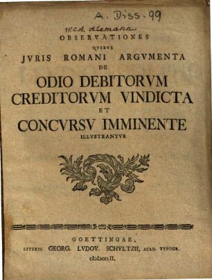 Observationes quibus iuris Romani argumenta de odio debitorum creditorum vindicta et concursu imminente illustrantur