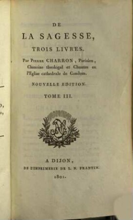 De la sagesse : trois livres, 3