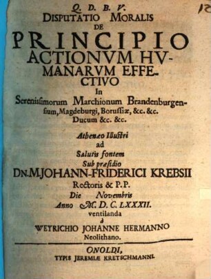 Disp. mor. de principio actionum humanarum effectivo
