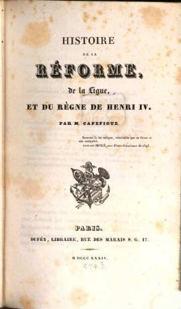Histoire de la réforme, de la ligue, et du règne de Henri IV., 4