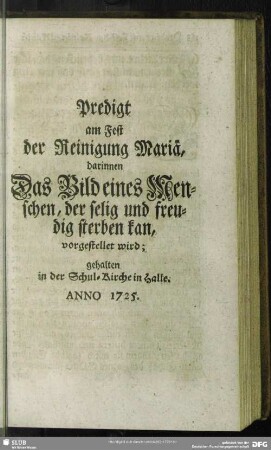 Von den Eigenschaften eines Menschen, der selig und freudig sterben kan