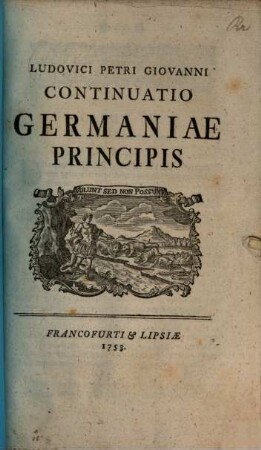Ludovici Petri Giovanni Continuatio Germaniae Principis